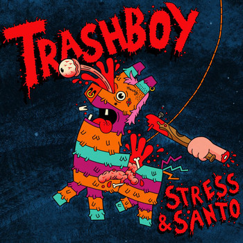 Stress - Trash Boy (Explicit)