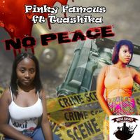 Pinky Famous - No Peace (feat. Teashika) - Single