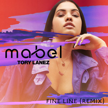 Mabel - Fine Line (Remix [Explicit])
