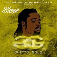 Blaze - Ghetto Gold