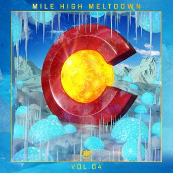 Various Artists - Mile High Meltdown, Vol. 4 (Explicit)