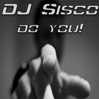 DJ Sisco - Do You