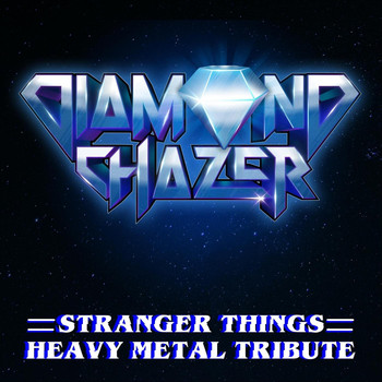Diamond Chazer - Stranger Things