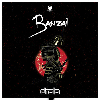 Drala - Banzai