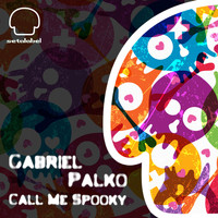 Gabriel Palko - Call Me Spooky
