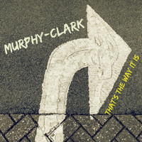 Murphy-Clark - That's the Way It Is