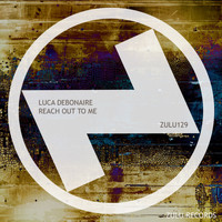 Luca Debonaire - Reach Out To Me (Club Mix)
