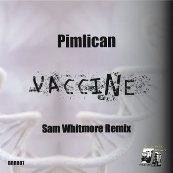 Pimlican - Vaccine (Sam Whitmore Remix)