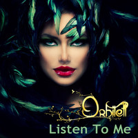 Orbitell - Listen to Me