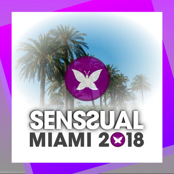 Various Artists - Senssual Miami 2018