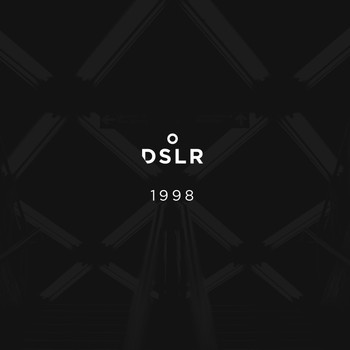 DSLR - 1998
