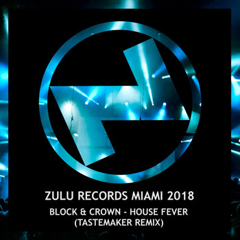 Block & Crown - House Fever (Tastemaker Remix)