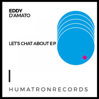Eddy D'Amato - Let's Chat About