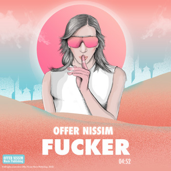Offer Nissim - Fucker (Explicit)