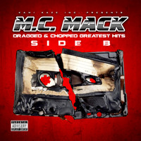 M.C. Mack - Dragged & Chopped Greatest Hits, Side B (Explicit)