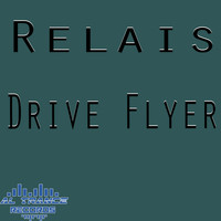 Relais - Drive Flyer