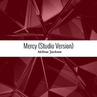 Melissa Jackson - Mercy (Studio Version)