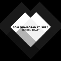 Tom OHalloran - Broken Heart (feat. Suzé)