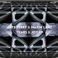 Ante Perry & Maxim Lany - Tears & Joy