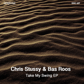 Chris Stussy & Bas Roos - Take My Swing