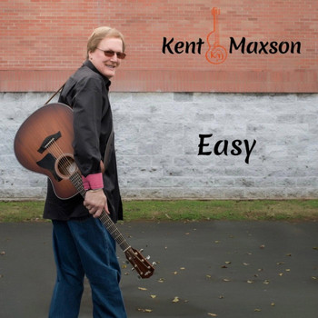 Kent Maxson - Easy