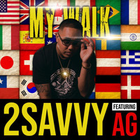 2savvy - My Walk (feat. AG)