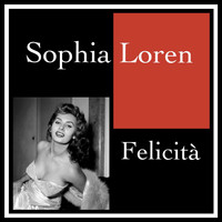 Sophia Loren - Felicità