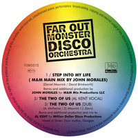 The Far Out Monster Disco Orchestra - Step into My Life / The Two of Us (M&M Mix by John Morales / Al Kent Remix)