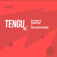 Tengu - Bounty Hunter / Relinquished