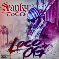 Spanky Loco - Loco Og (Explicit)