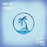 Marc Veiz - Iceberg EP