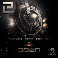 Decay & Relay - Down