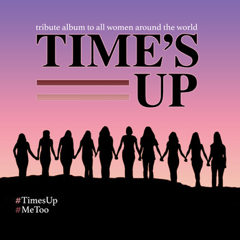 Various Artists - Time's Up - The Album (tribute Album To All Women Around The World)