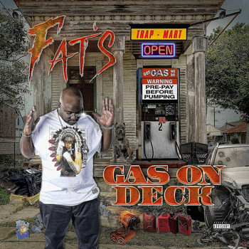 FATS - Gas on Deck (Explicit)
