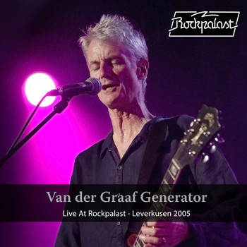 Van Der Graaf Generator - Live at Rockpalast (Live, 2005 Leverkusen)