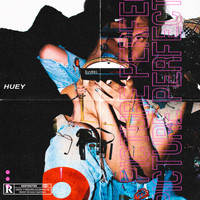 Huey - Picture Perfect (Explicit)