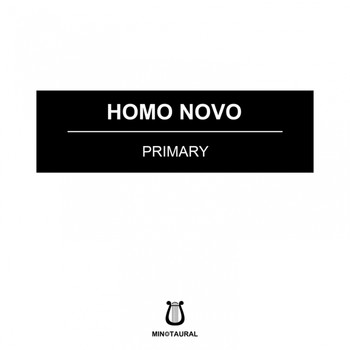 Homo Novo - Primary