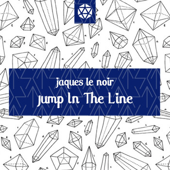Jaques Le Noir - Jump In The Line