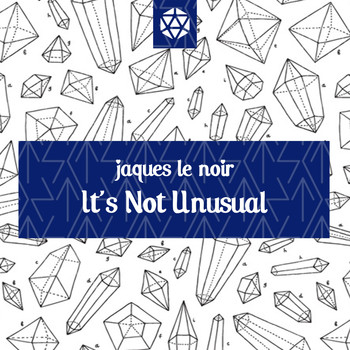 Jaques Le Noir - It's Not Unusual