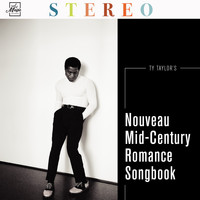 Ty Taylor - Nouveau Mid-Century Romance Songbook (Explicit)