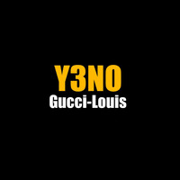 Y3n0 - Gucci-Louis