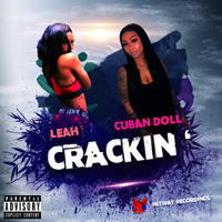 Leah - Crackin' (Explicit)