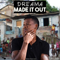 Dreama - Made It Out