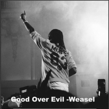 Weasel - Good over Evil