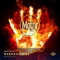 Terry Whyte - Weekend Fire