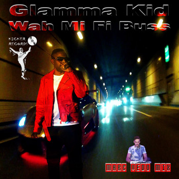 Glamma Kid - Wah Mi Fi Buss