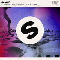 Dannic - Stay (feat. INNA) (Dannic & LoaX Remix)