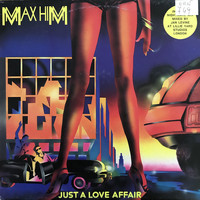 Max Him - Just a Love Affair (A Cruisin' Mix)
