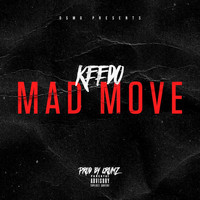 Keedo - Mad Move (Explicit)