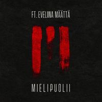 Maiki - Mielipuolii (feat. Eveliina Määttä)